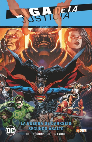 Liga De La Justicia: La Guerra De Darkseid Parte 2 (2a Edicion), De Johns, Geoff. Editorial Ecc, Ediciones Catalogo Comic, Tapa Dura En Español
