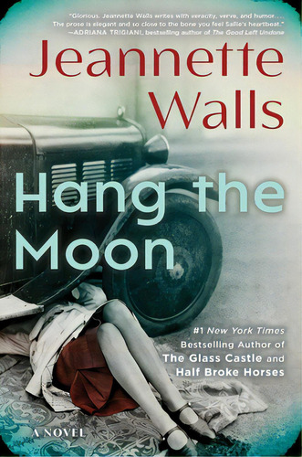 Hang The Moon, De Walls, Jeannette. Editorial Scribner Books Co, Tapa Dura En Inglés