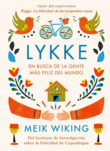 Libro Lykke: En Busca De La Gente Más Feliz Del Mundo