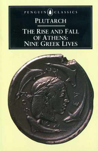 Libro:  The Rise And Fall Of Athens: Nine Greek Lives