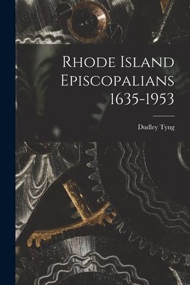 Libro Rhode Island Episcopalians 1635-1953 - Tyng, Dudley...