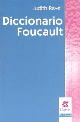 Diccionario Foucault - Revel, Judith, De Revel, Judith. Editorial Nueva Visión En Español