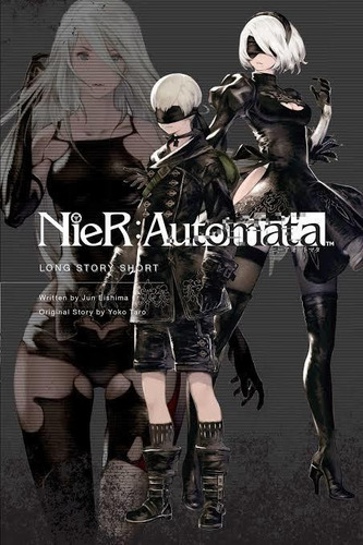 Nier Automata: Long Story Short, de Jun Eishina / Yoko Taro. Editorial Viz Media en inglés