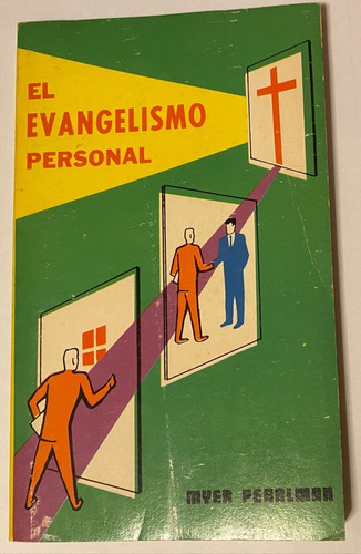 Libro: El Evangelismo Personal, Myer Peralman (usado)