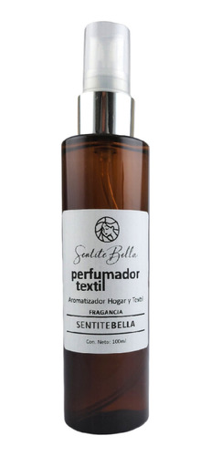 Perfumador Aromatizador Textil Y Hogar Sentite Bella 100ml