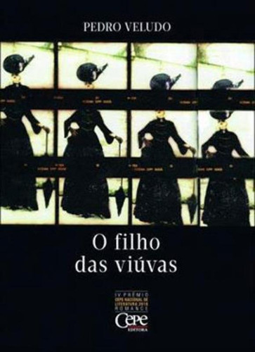 O Filho Das Viúvas, De Velludo, Pedro. Editora Cepe, Capa Mole, Edição 1ª Edição - 2019 Em Português