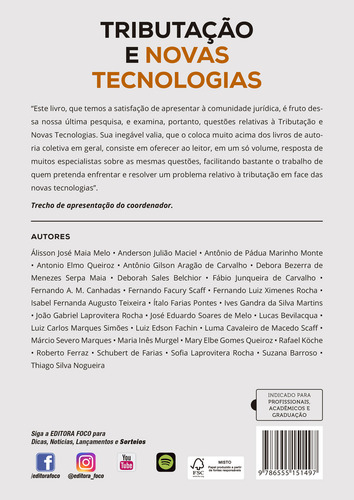 TRIBUTAÇÃO E NOVAS TECNOLOGIAS: SOFTWARE - CRIPTOMOEDAS - DISPONIBILIZAÇÃO DE CONTEÚDO - INTELIGÊNCIA ARTIFICIAL - 1ª ED - 2021, de Melo, Álisson José Maia. Editorial Editora Foco Jurídico Ltda, capa mole em português, 2020