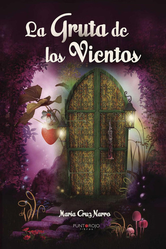 La Gruta De Los Vientos, de Narro Monja , María Cruz.., vol. 1. Editorial Punto Rojo Libros S.L., tapa pasta blanda, edición 1 en español, 2014