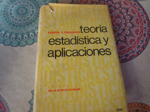 Teoria Estadistica Y Aplicaciones - Fausto Toranzos