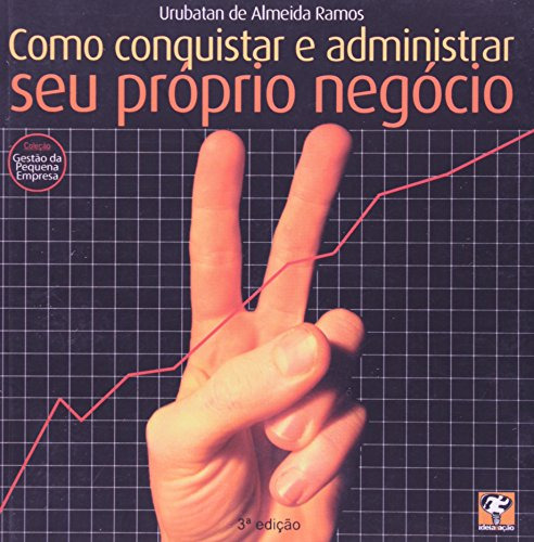 Libro Como Conquistar E Administrar O Seu Próprio Negocio De