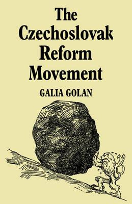 Libro The Czechoslovak Reform Movement : Communism In Cri...