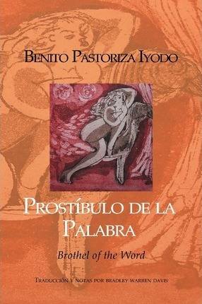 Prostibulo De La Palabra - Benito Pastoriza Iyodo