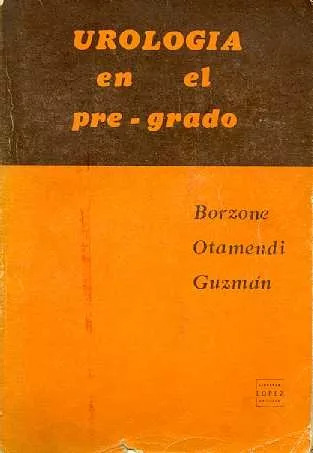 Burzone - Otamendi: Urologia En El Pre-grado (estado Malo)