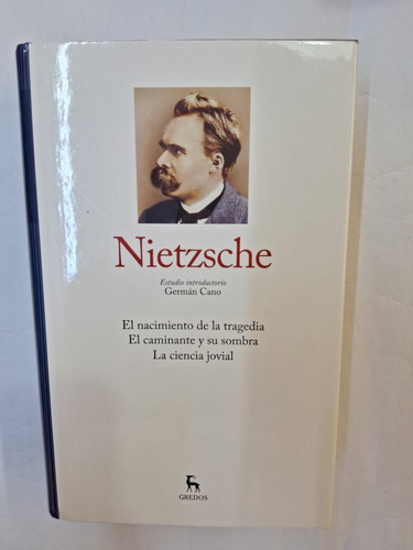Nietzsche. Tomo 1. Gredos. Nacimiento De La Tragedia 