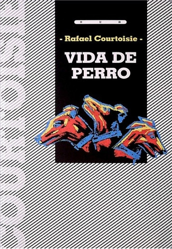 Vida De Perro - Rafael Courtoisie