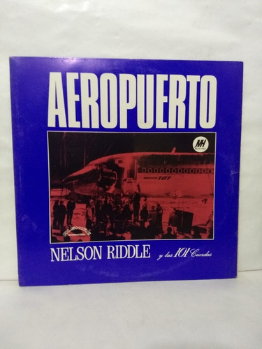 Nelson Riddle Y Las 101 Cuerdas - Aeropuerto - Mh - Arg!