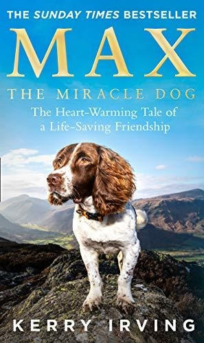Book : Max The Miracle Dog The Heart-warming Tale Of A...