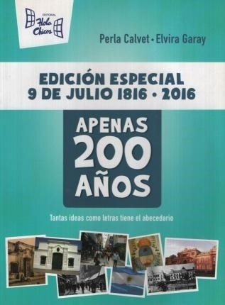 Imagen 1 de 2 de Apenas 200 Años. 1816 Bicentenario - 2016 Perla Calvet Hola