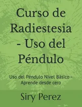 Comprar Curso De Radiestesia - Uso Del Pendulo: Uso Del Pendulo Nive