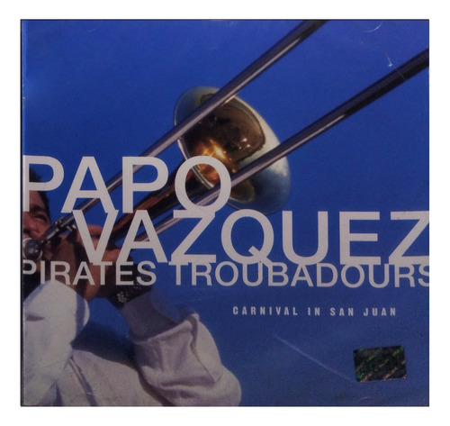 Papo Vazquez - Pirates Troubadours Carnival In San Juan