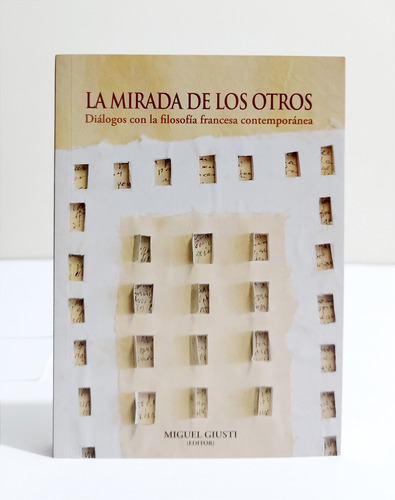 La Mirada De Los Otros - Miguel Giusti