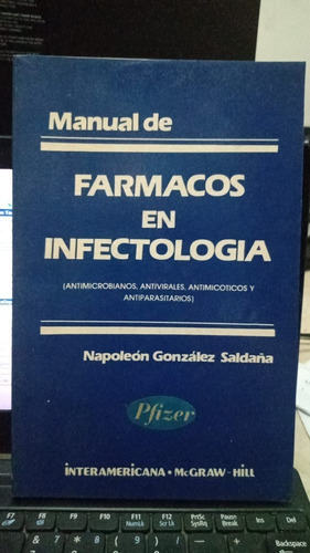 Manual De Farmacos En Infectologia. Napoleon Gonzalez