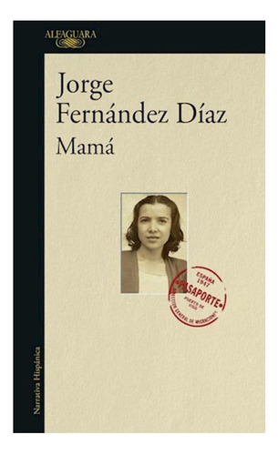 Mamá Jorge Fernández Díaz Alfaguara None