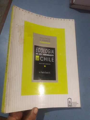 Libro Ecología De Los Vertebrados De Chile De Jaksic