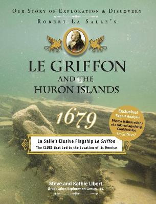 Libro Le Griffon And The Huron Islands - 1679 : Our Story...