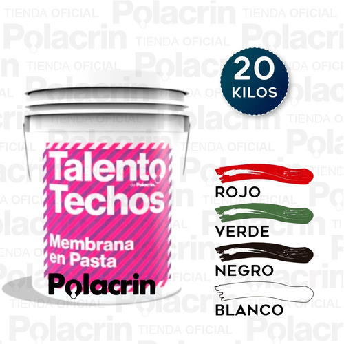 Membrana Liquida Pasta 20 Lts Para Techos Talento Polacrin