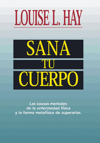 Libro Sana Tu Cuerpo- Louise L. Hay