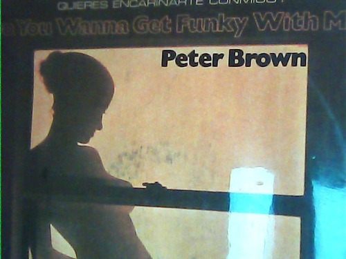 Vinilo De Peter Brown -do You Wanna Get Funky