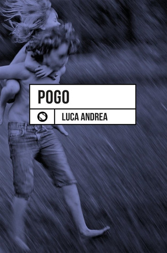 Pogo, Luca Andrea. Ed Sudestada