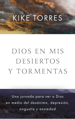 Libro: Dios En Mis Desiertos Y Tormentas: Una Jornada Para V