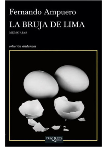 La Bruja De Lima - Fernando Ampuero
