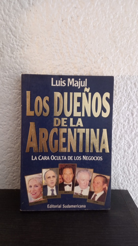 Los Dueños De La Argentina (lm) - Luis Majul