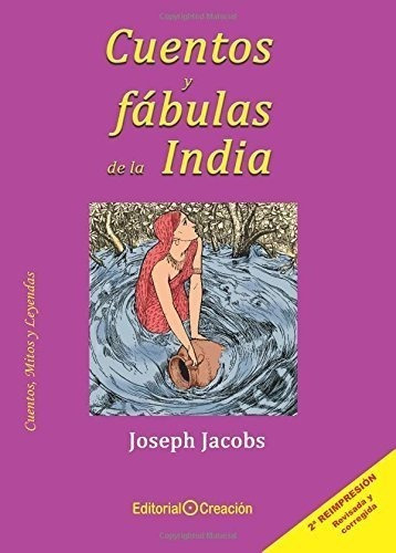 Cuentos Y Fábulas De La India (cuentos, Mitos Y Leyendas) (s
