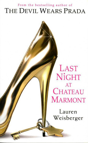 Last Night Chateau Marmont - Weisberger Lauren, de Weisberger, Lauren. Editorial HarperCollins, tapa blanda en inglés, 2012