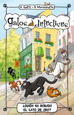 Libro Gatos Detectives 03 Quién Ha Robado El Gato De Oro?