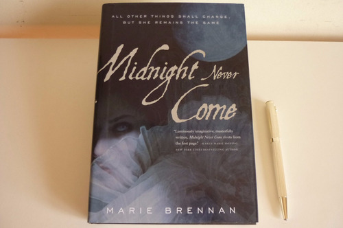Marie Brennan Midnight Never Come Tapas Duras / Hard Cover