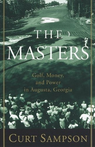 Book : The Masters: Golf, Money, And Power In Augusta, Ge