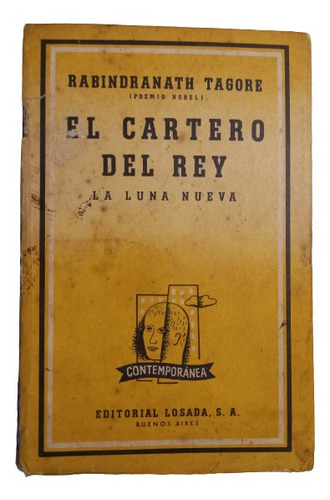 El Cartero Del Rey, La Luna Nueva - R. Tagore, Ed. Losada