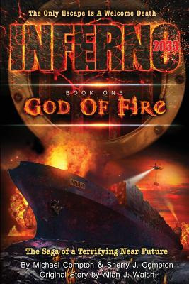 Libro Inferno 2033: Book One: God Of Fire - Compton, Mich...