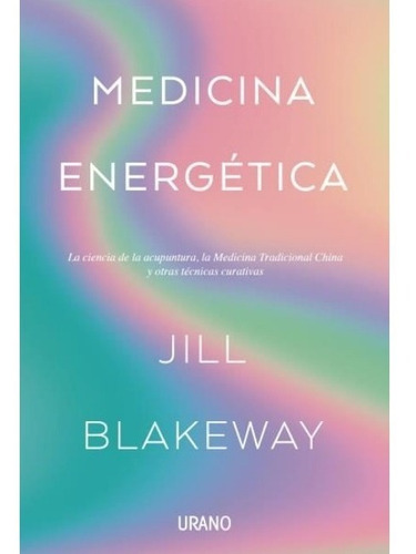 Medicina Energética | Jill Blakeway