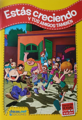 Estas Creciendo Y Tus Amigos Tambien