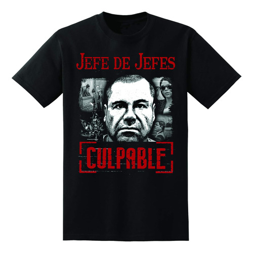 El Chapo Jefe De Jefes Culpables (negro, Xlarge)