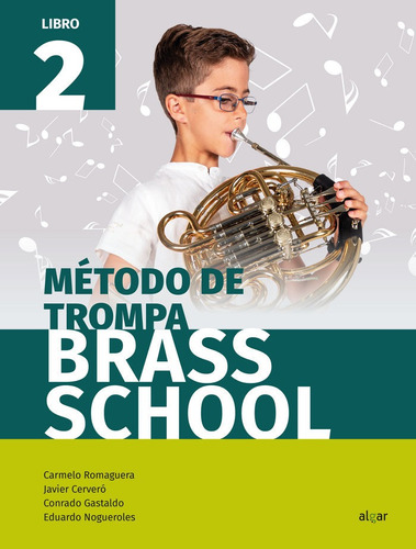 Metodo De Trompa Brass School Libro 2 - Aa.vv