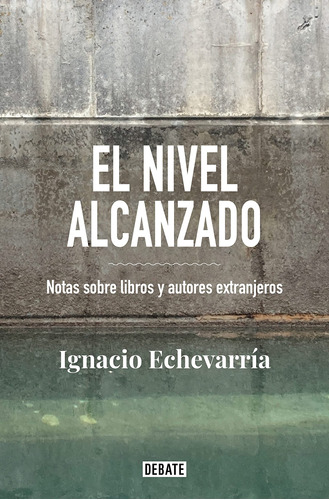 El Nivel Alcanzado: Notas Sobre Libros Y Autores Extra 81y1m