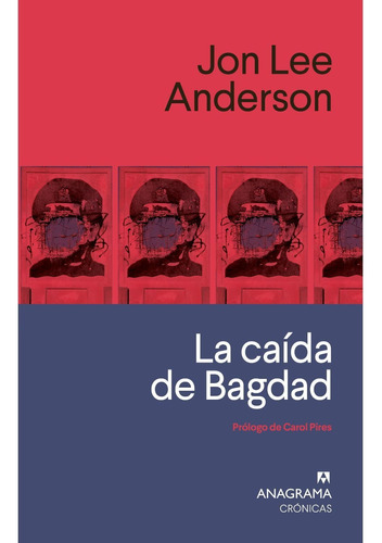 Libro La Caída De Bagdad - Jon Lee Anderson