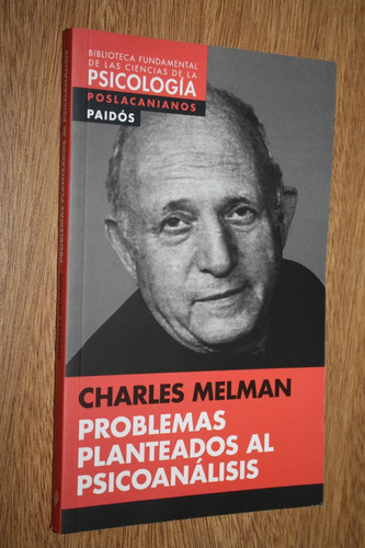 Problemas Planteados Al Psicoanalisis  Charles Melman Paidós